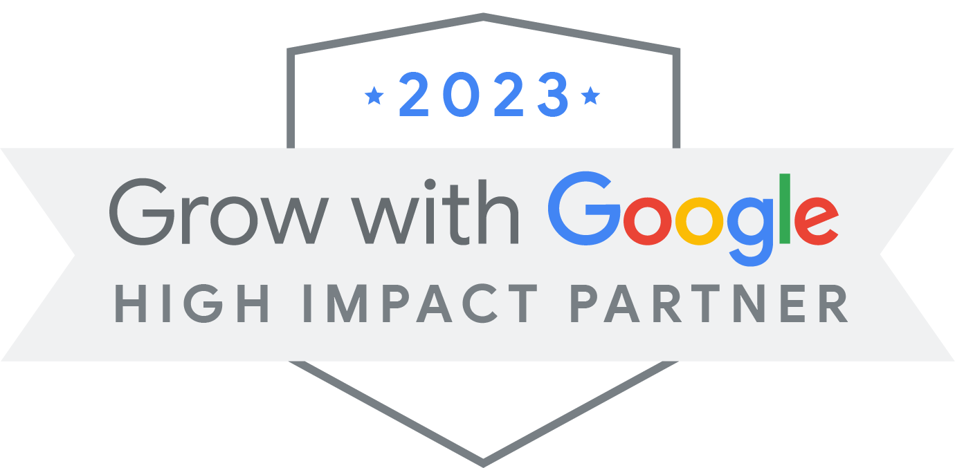 Grow with Google High Impact Partner 2023